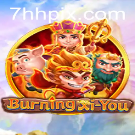 Exploring the Mythical Realm of BurningXiYou: A Comprehensive Guide